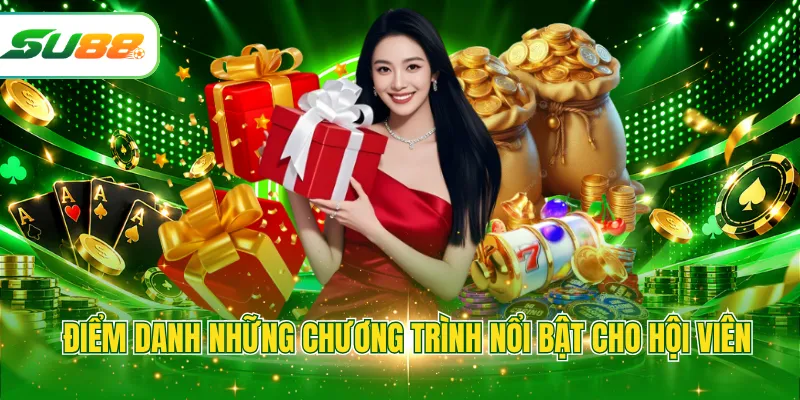 Điểm danh những chương trình nổi bật cho hội viên